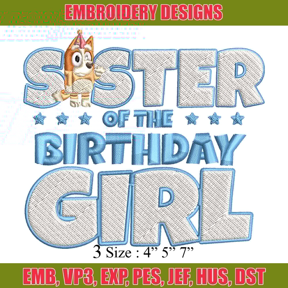 Sister Of The Birth Day Girl Embroidery, Bingo Cartoon Embroidery, Disney Embroidery, Embroidery File, digital download..jpg