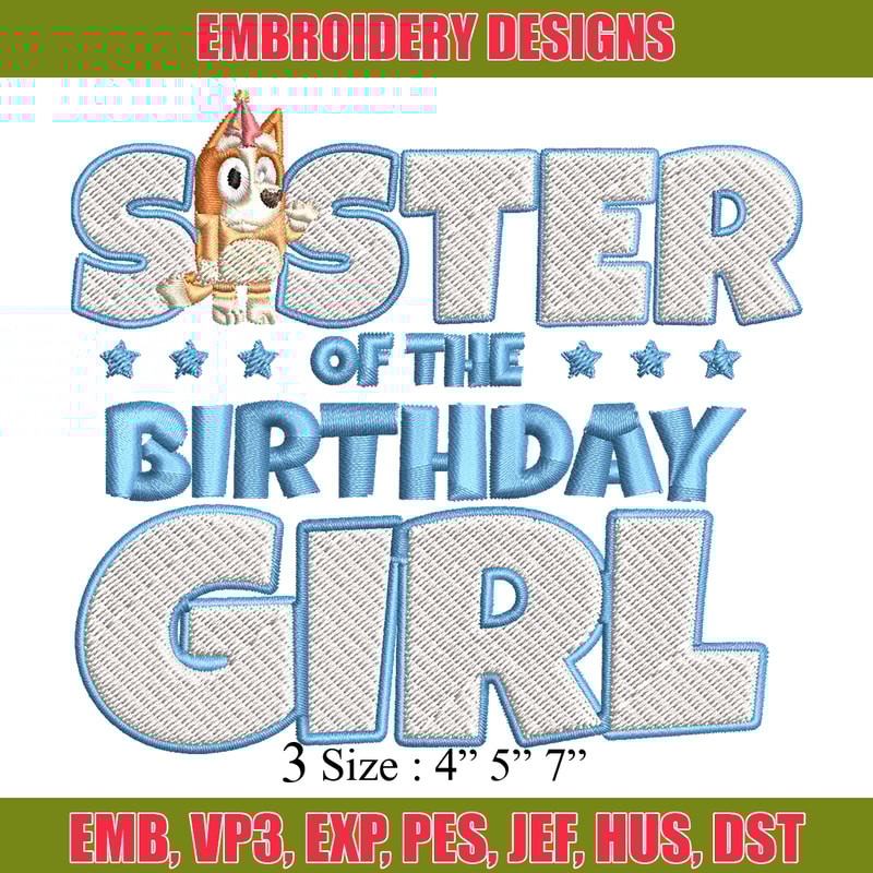 Sister Of The Birth Day Girl Embroidery, Bingo Cartoon Embroidery, Disney Embroidery, Embroidery File, digital download..jpg
