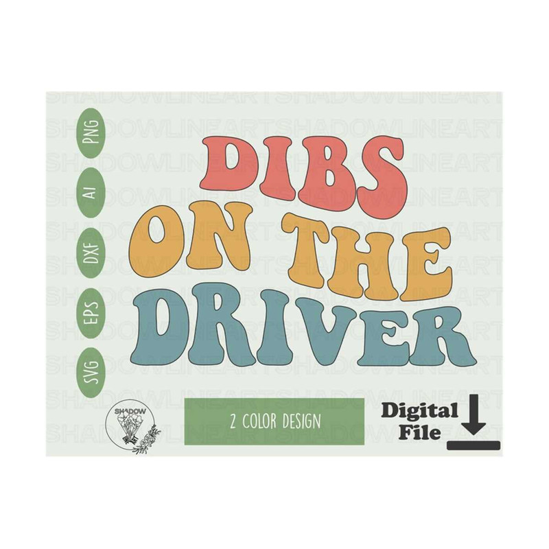 2410202382324-dibs-on-the-driver-svg-truck-driver-svg-files-for-cricut-dibs-image-1.jpg