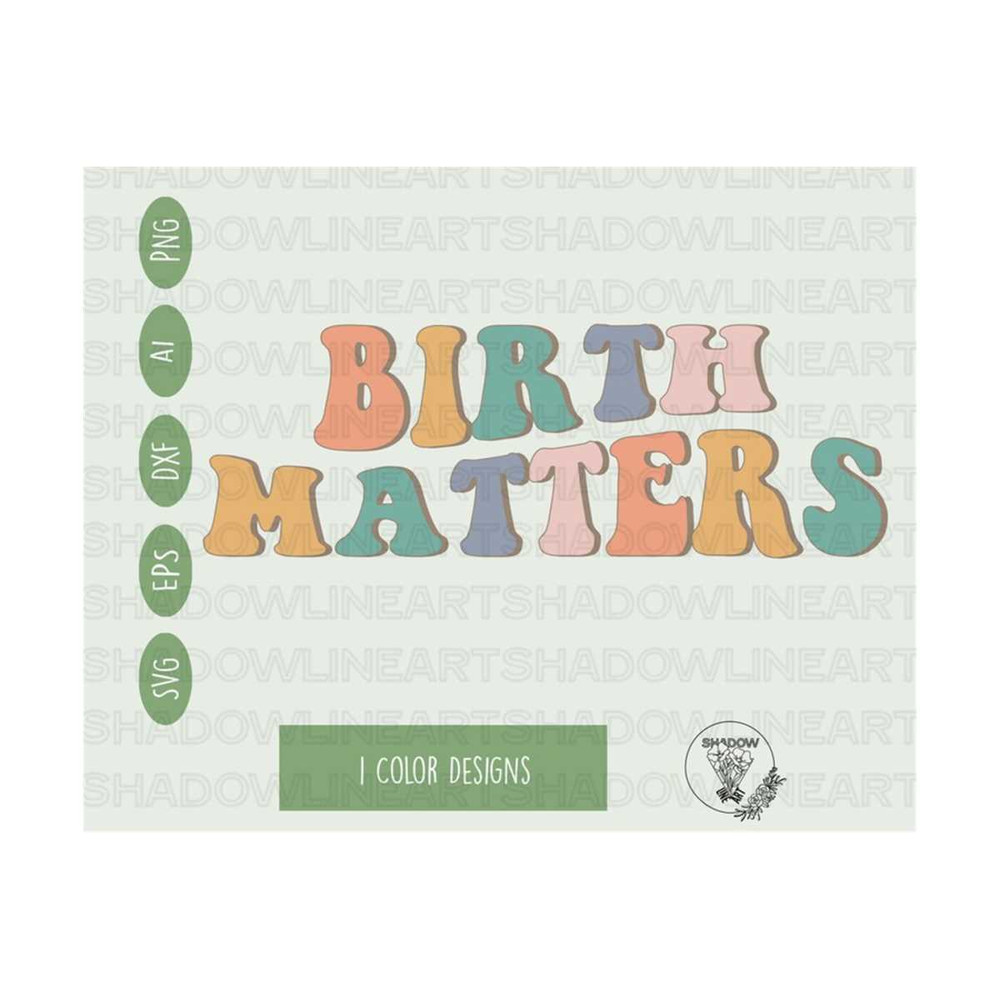 2410202382334-birth-matters-svg-doula-svg-files-for-cricut-digital-image-1.jpg