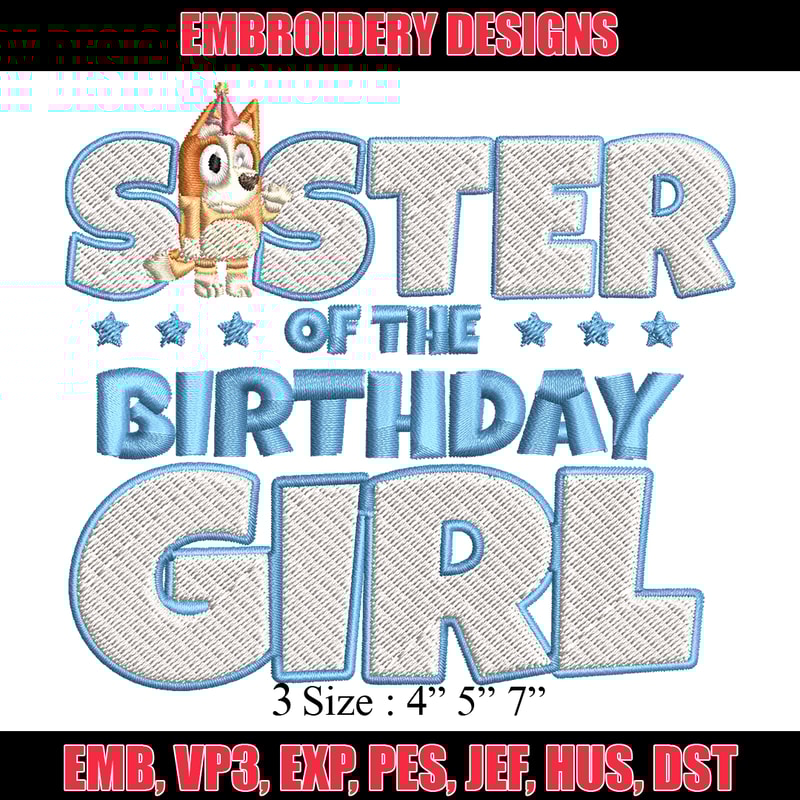 Sister Of The Birth Day Girl Embroidery, Bingo Cartoon Embroidery, Disney Embroidery, Embroidery File, digital download..jpg