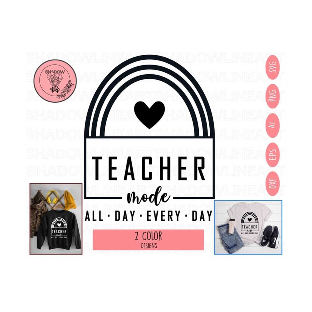 2410202382427-teacher-mode-all-day-every-day-svg-teacher-svg-files-for-image-1.jpg