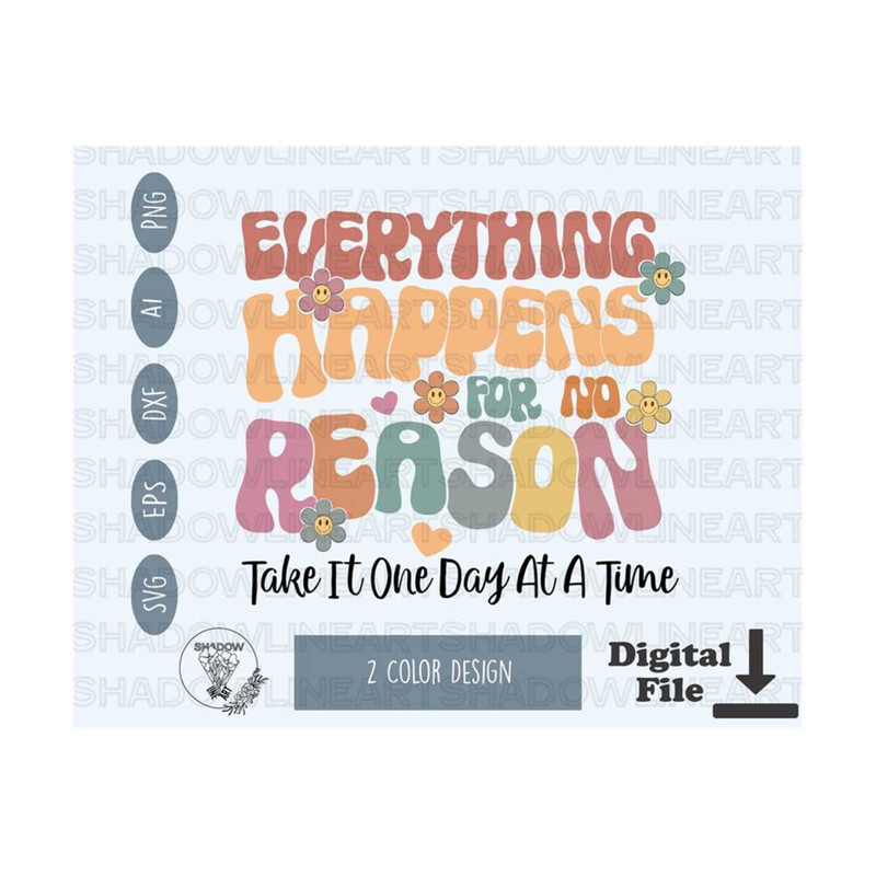 2410202382810-everything-happens-for-a-reason-svg-files-for-cricut-digital-image-1.jpg