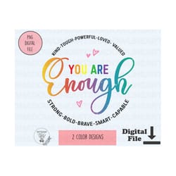you are enough png inspirational png you are enough png for sublimation digital download motivational instant download