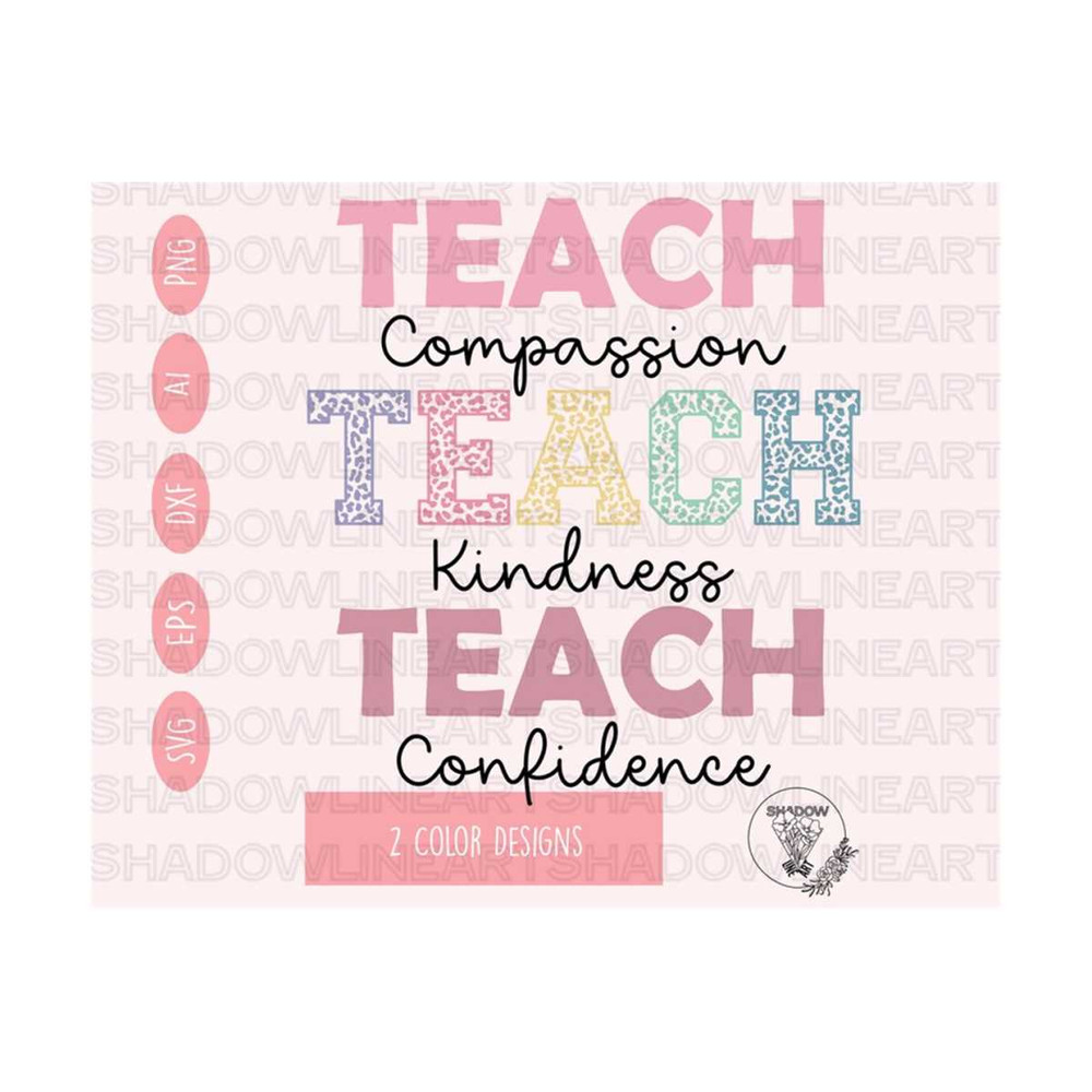 2410202383635-teach-compassion-kindness-confidence-svg-teacher-quote-svg-image-1.jpg
