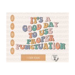 its a good day to use proper punctuation svg • teacher svg files for cricut • digital download