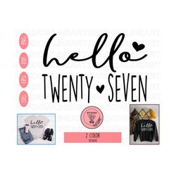 hello twenty seven svg • 27th birthday svg • birthday svg files for cricut • digital download