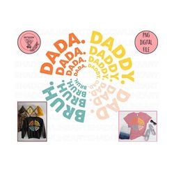 dada daddy dad bruh png, gift for dad png, father's day gift, daddy to dad to bruh png, happy fathers day png, papa bruh png