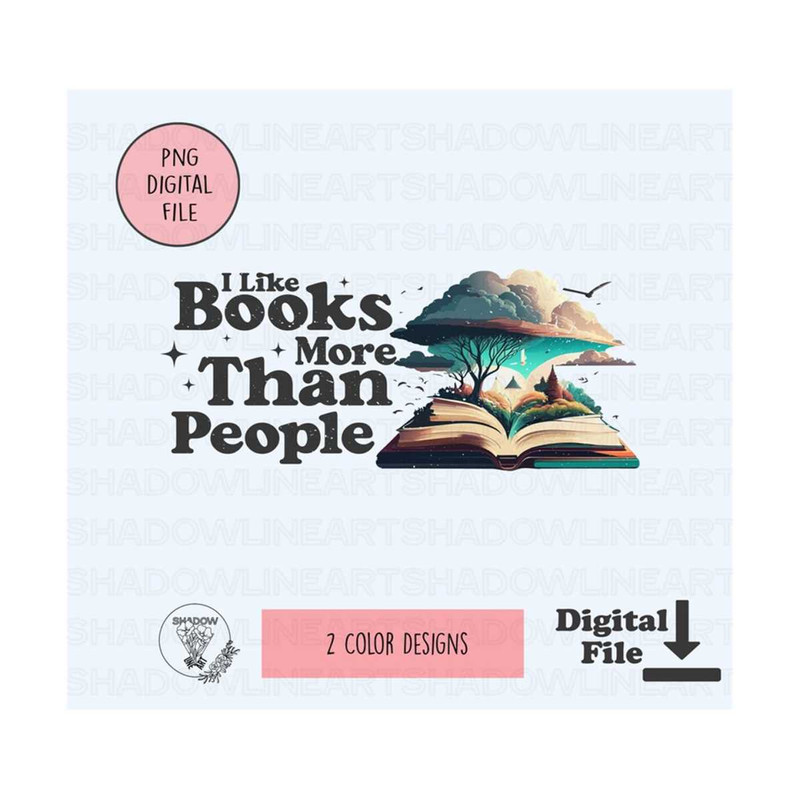 2410202384339-i-like-books-more-than-people-png-book-lover-png-design-image-1.jpg