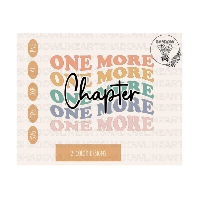 2410202384525-one-more-chapter-svg-bookish-svg-files-for-cricut-digital-image-1.jpg
