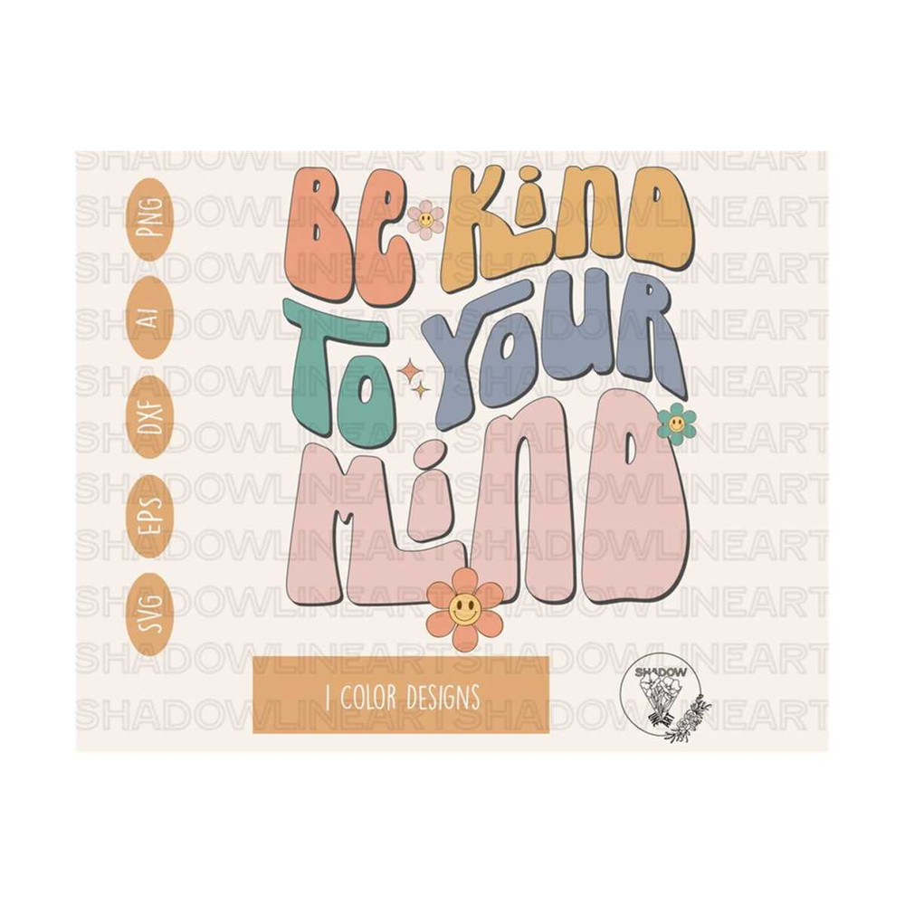 2410202384648-be-kind-to-your-mind-svg-mental-health-matter-svg-files-for-image-1.jpg