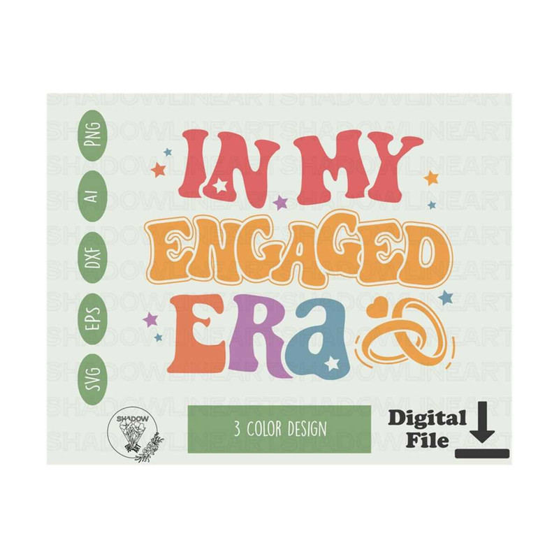 2410202384729-in-my-engaged-era-svg-bachelorette-svg-files-for-cricut-image-1.jpg
