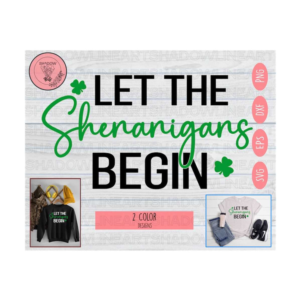 241020238505-let-the-shenanigans-begin-png-st-patricks-day-png-svg-dxf-image-1.jpg