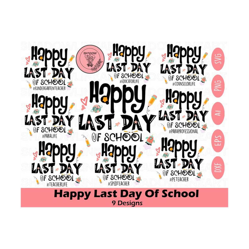 2410202385235-happy-last-day-of-school-bundle-svg-end-of-school-teacher-image-1.jpg