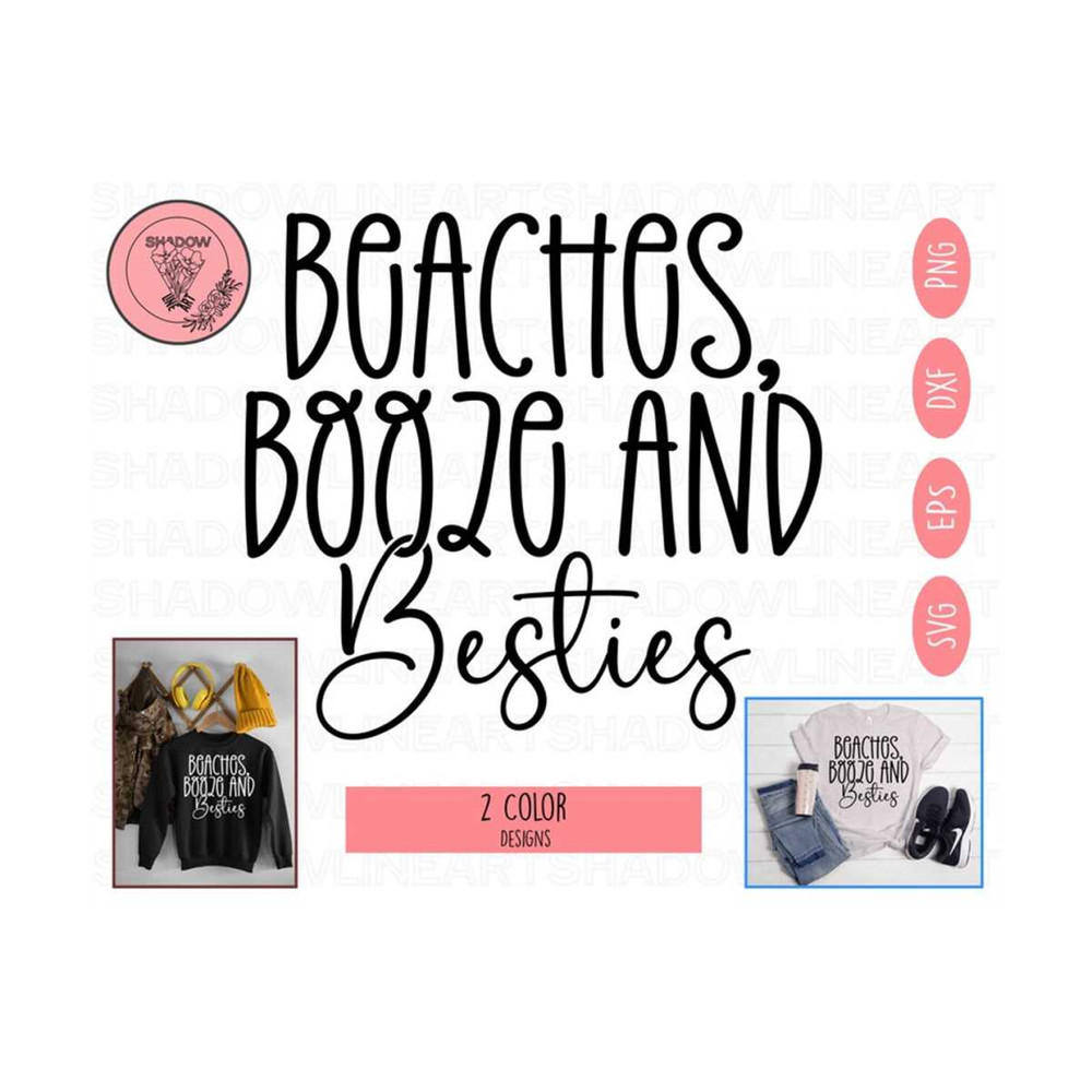 2410202385247-beaches-booze-and-besties-svg-beach-png-beach-svg-summer-image-1.jpg