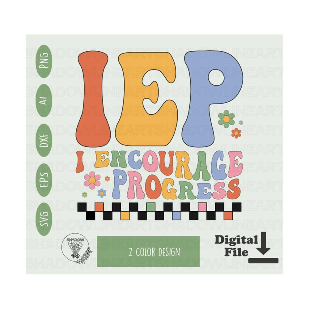 241020238575-i-encourage-progress-svg-iep-svg-files-for-cricut-back-to-image-1.jpg