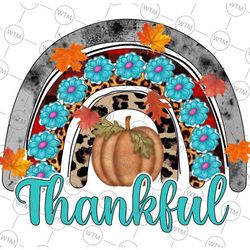 Thankful Rainbow PNG, Thanksgiving Png, Pumpkin Png, Rainbow PNG, Thankful Design Png, Fall, Cowhide, Sublimation Design