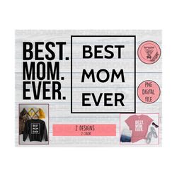 best mom ever png, best mama ever png, mama gift
