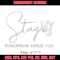 Stay Tomorrow Needs You embroidery design, logo embroidery, embroidery file, logo design, logo shirt, Digital download..jpg