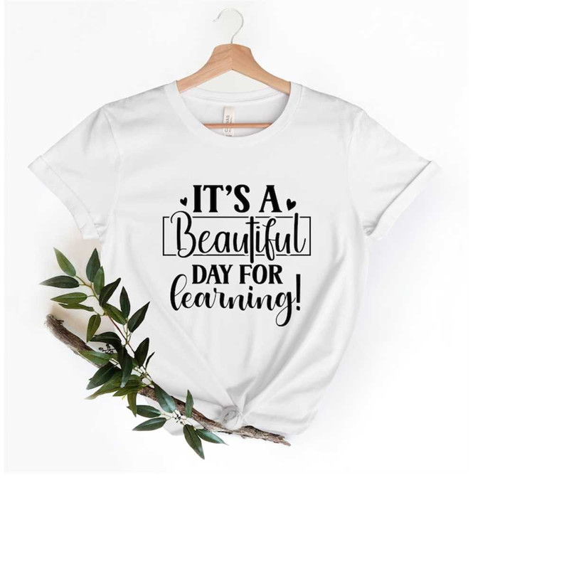 MR-2410202392336-teacher-shirt-its-a-beautiful-day-for-learning-teacher-gift-image-1.jpg