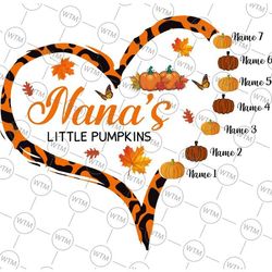 personalized name nana's little pumpkins png, thanksgiving png, leopard heart png, fall png, custom name file transfer s