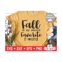 fall is my second favorite f-word svg - dxf - eps - png - fall - autumn - funny - cut file - silhouette - cricut - digital file