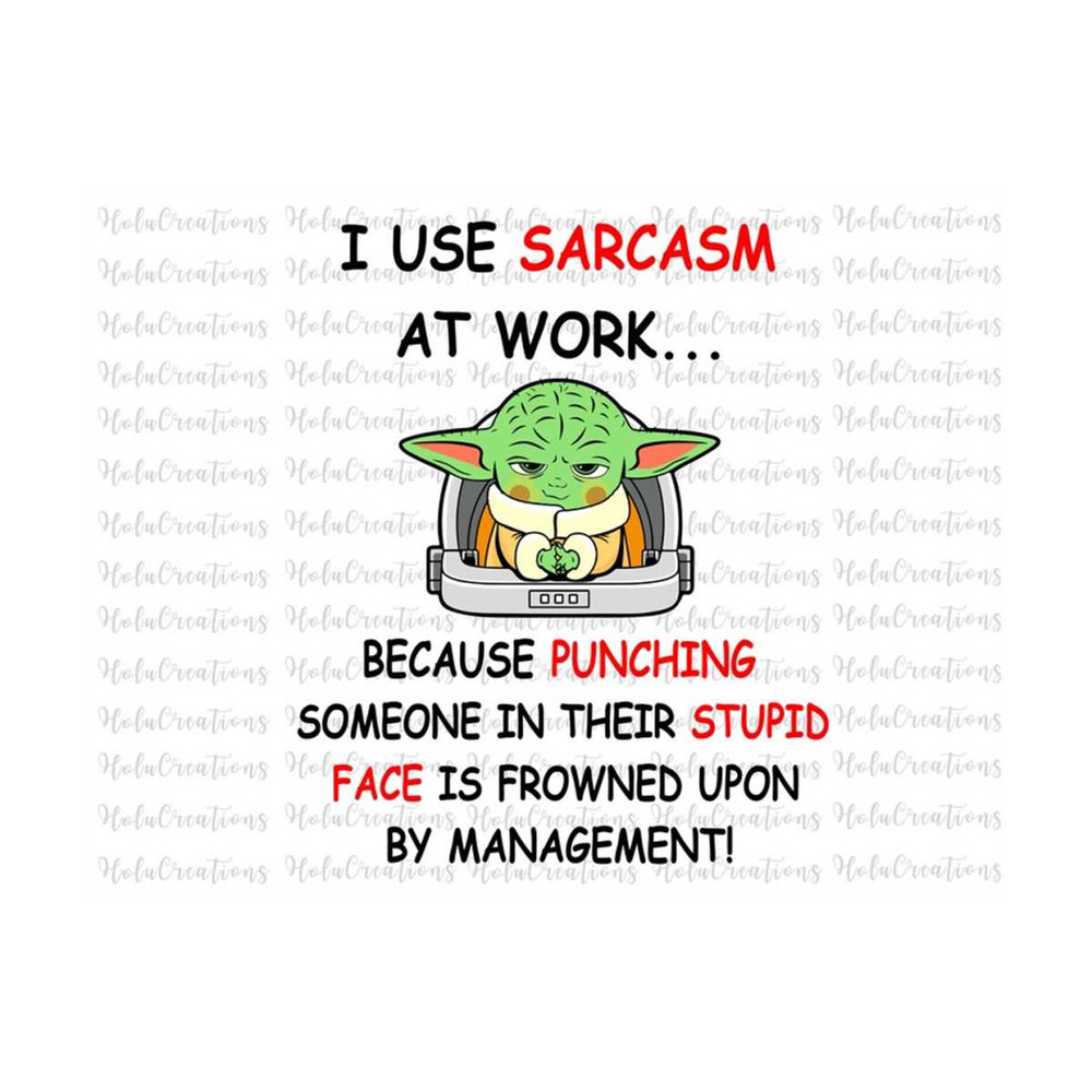 2410202395745-funny-baby-memes-svg-i-use-sarcasm-at-work-because-punching-image-1.jpg