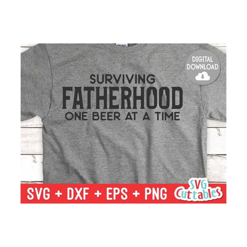 2410202310351-surviving-fatherhood-one-beer-at-a-time-svg-fathers-day-image-1.jpg