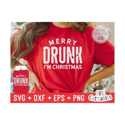 merry drunk i'm christmas svg - christmas svg - cut file - svg - eps - dxf - png - funny - silhouette - cricut file - file