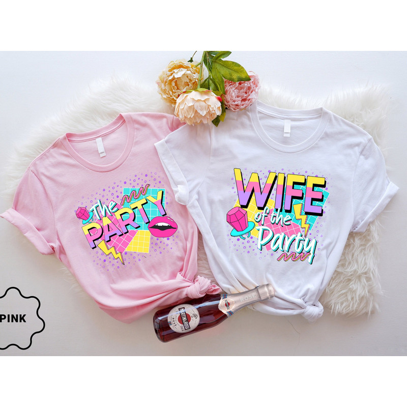 90s Bachelorette Party Shirt, Retro Bachelorette Shirt, Wife Of The Party, Bride Shirt, Bridesmaid Gifts, Pink Bachelorette Shirt, 90s Bride - 1.jpg