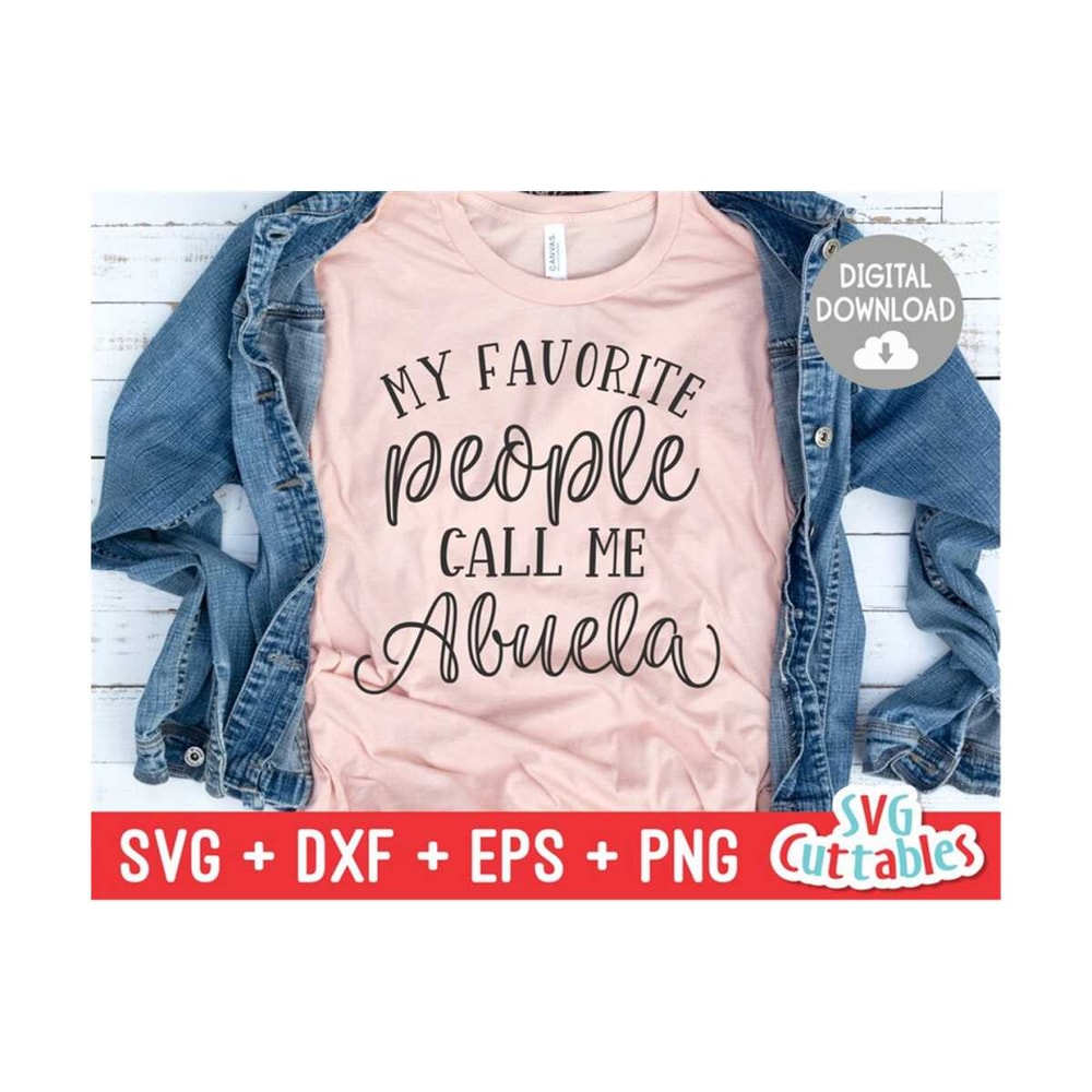 24102023101743-my-favorite-people-call-me-abuela-svg-cut-file-svg-dxf-image-1.jpg