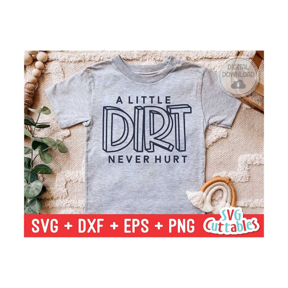 24102023101859-a-little-dirt-never-hurt-svg-funny-cut-file-kids-shirt-svg-image-1.jpg