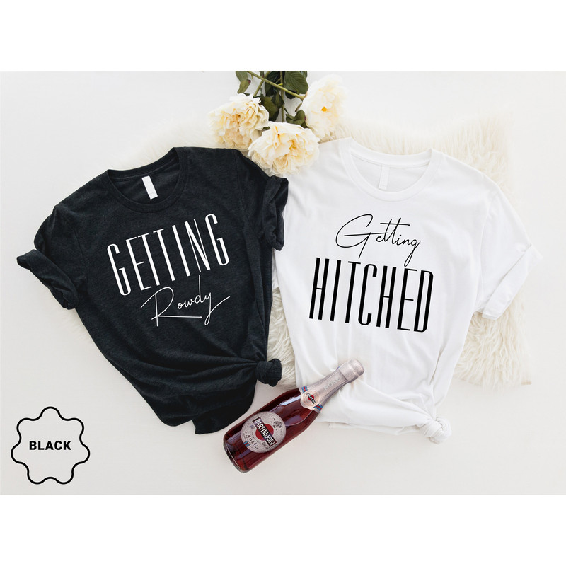 Bachelorette Party Shirts, Getting Hitched, Getting Rowdy, Bridesmaid Group Shirt, Team Bride Shirts,Wedding Party Group Shirts,Bridal Party - 1.jpg