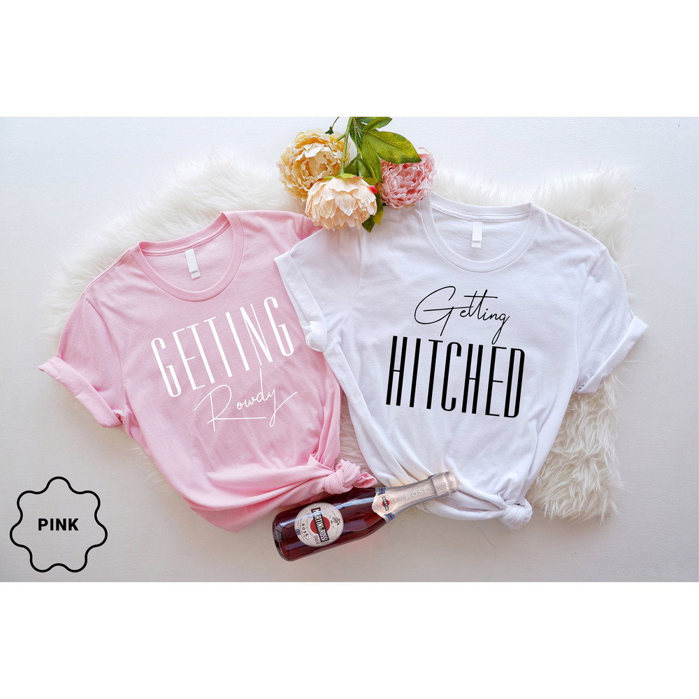 Bachelorette Party Shirts, Getting Hitched, Getting Rowdy, Bridesmaid Group Shirt, Team Bride Shirts,Wedding Party Group Shirts,Bridal Party - 2.jpg