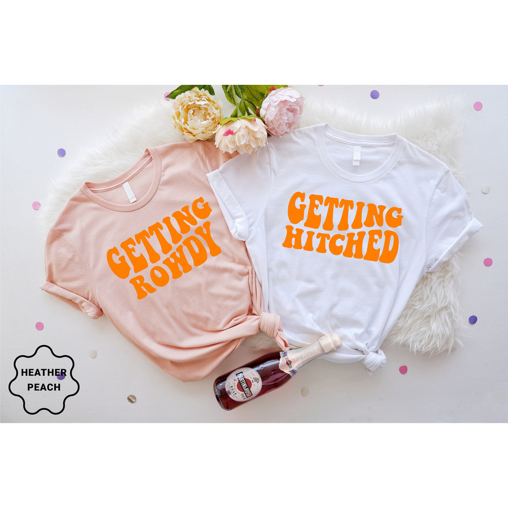 Bachelorette Party Shirts, Getting Hitched, Getting Rowdy, Bachelorette Gift , Bridesmaid Group Shirt, Wedding Party Group Shirts - 1.jpg