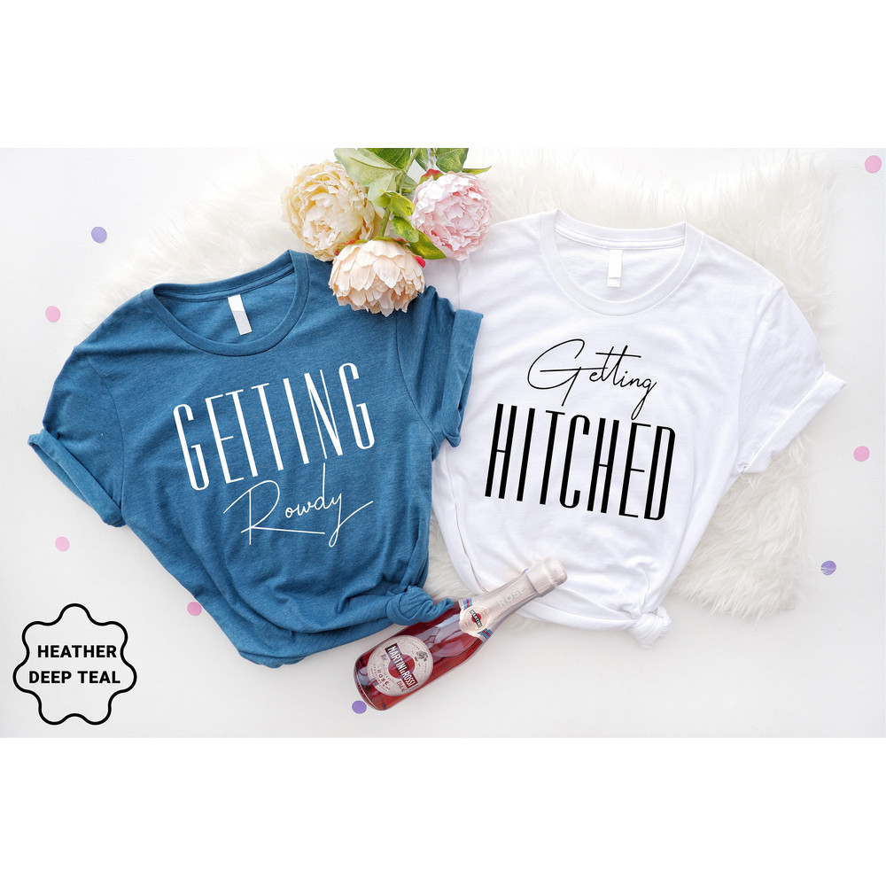 Bachelorette Party Shirts, Getting Hitched, Getting Rowdy, Bridesmaid Group Shirt, Team Bride Shirts,Wedding Party Group Shirts,Bridal Party - 5.jpg