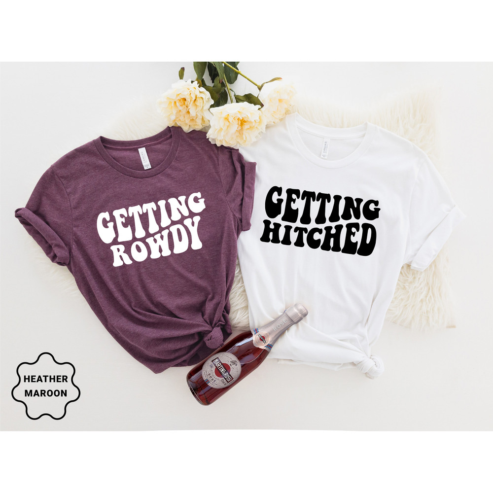 Bachelorette Party Shirts, Getting Hitched, Getting Rowdy, Bridesmaid Group Shirt, Team Bride Shirts, Wedding Party Group Shirt,Bridal Party - 5.jpg