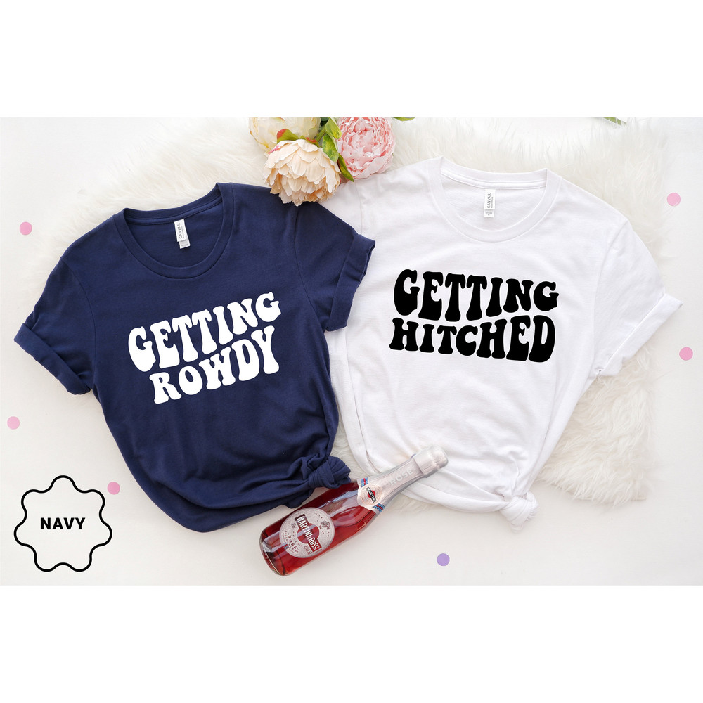 Bachelorette Party Shirts, Getting Hitched, Getting Rowdy, Bridesmaid Group Shirt, Team Bride Shirts, Wedding Party Group Shirt,Bridal Party - 7.jpg