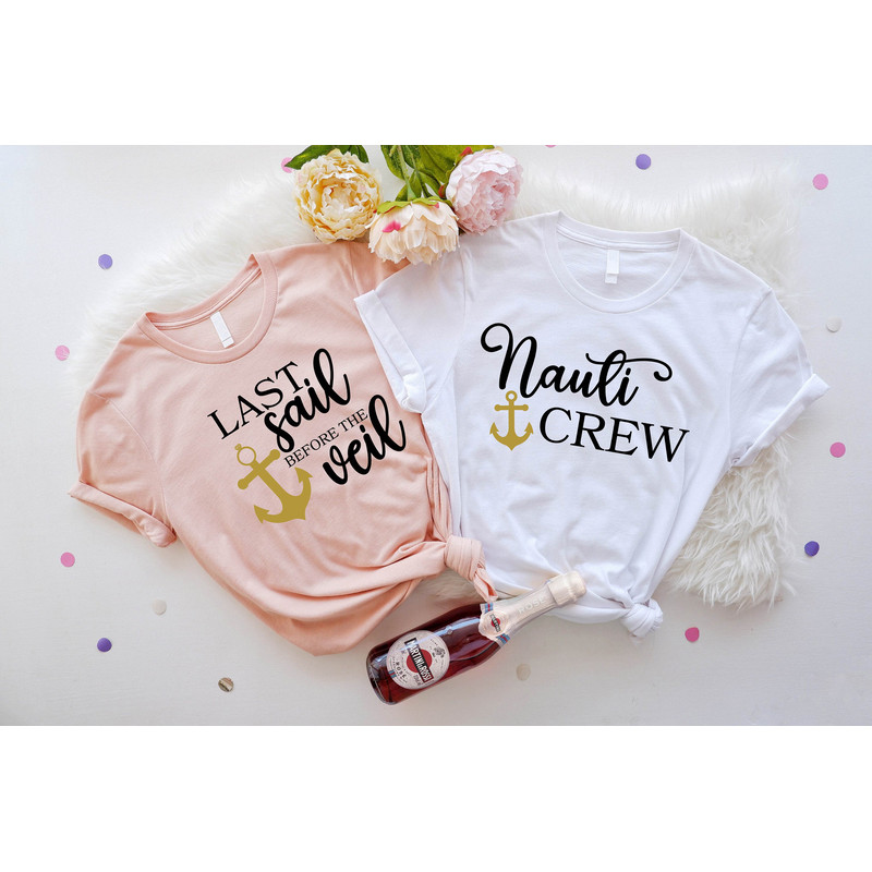 Bachelorette Party Shirts, Lets Get Nauti Bachelorette Shirt, Last Sail Before The Veil, Nautical Bachelorette Party, Cruise Bachelorette - 4.jpg