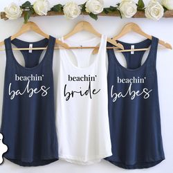 beach bachelorette tank tops, beachin babes racerback, beachin bride, bachelorette party shirts, bridesmaid shirt, brida
