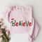 Believe Christmas Sweatshirt, Christmas Gift For Christian, Christmas Party Shirt, Merry Christmas Sweatshirt, Christmas Family Shirt - 7.jpg