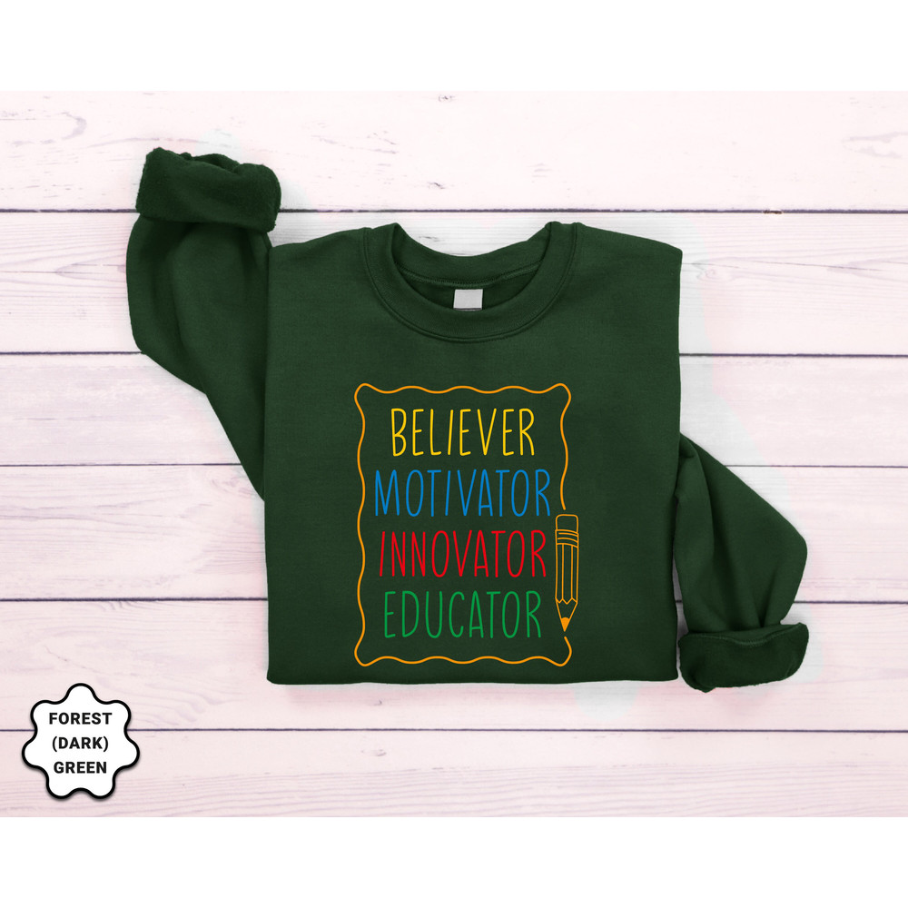 Believer Motivator Innovator Educator Sweatshirt, Back to School, Teach Love Inspire, Teacher Shirt, Teacher Gift, Teacher Appreciation Gift - 3.jpg