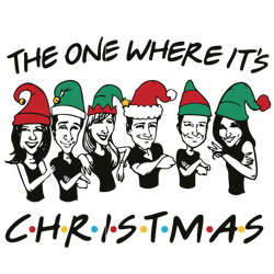 The One Where It's Christmas Svg, Funny Christmas Svg, Merry Christmas Svg, Christmas Svg Digital Download