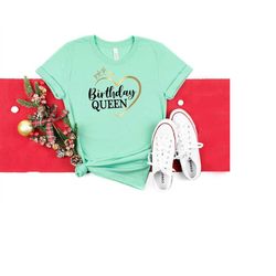 birthday queen t-shirt, birthday girl shirt, funny birthday queen tshirt, birthday gift tee, birthday party shirt, birth