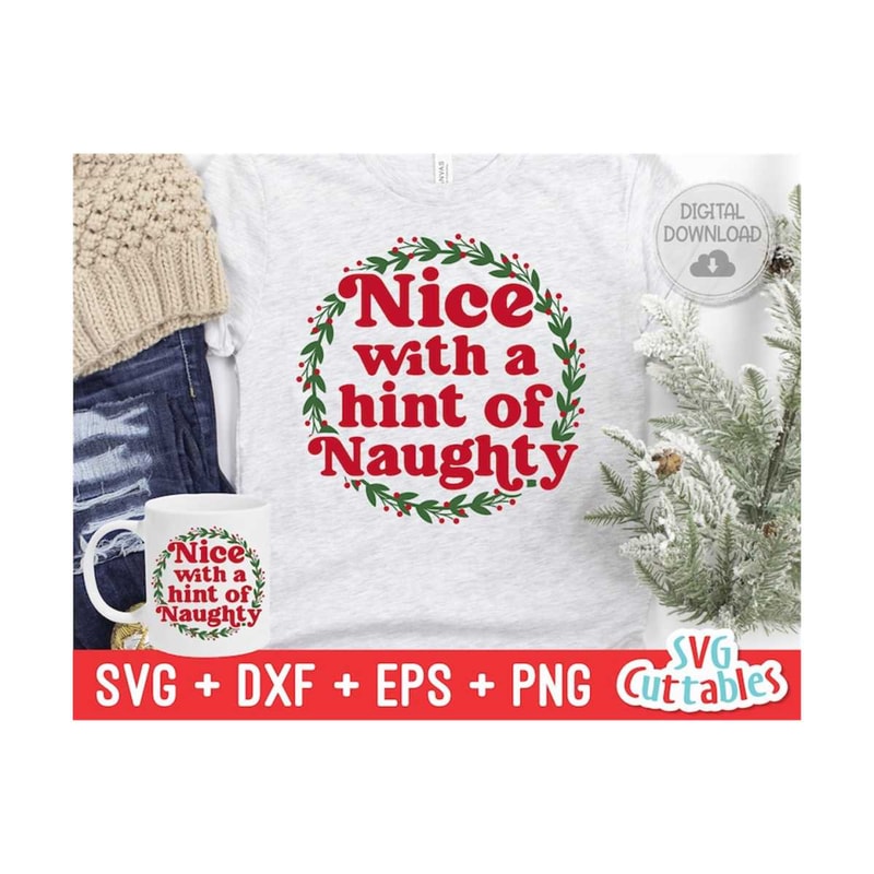 24102023103710-nice-with-a-hint-of-naughty-svg-christmas-svg-cut-file-image-1.jpg