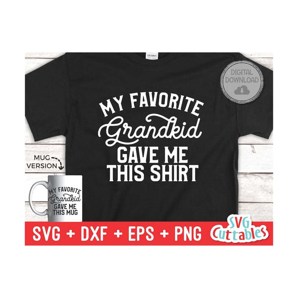 24102023104855-my-favorite-grandkid-gave-me-this-shirt-svg-shirt-svg-cut-image-1.jpg