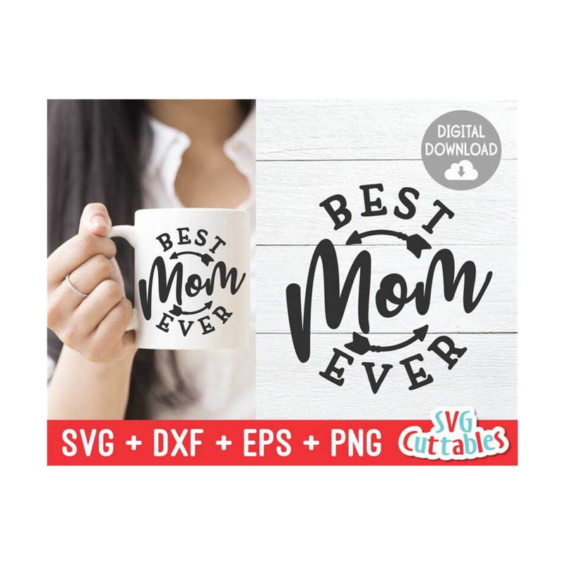 2410202310512-best-mom-ever-svg-mom-svg-mom-cut-file-svg-dxf-eps-image-1.jpg