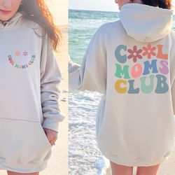 cool mom club hoodie, mothers day gift, mama sweatshirt, unique gift for mom shirt, mom life shirt, mom hoodie, mama cre