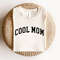 Cool Mom Shirt, Mothers Day Shirt, Best Mom Ever Shirt, Mothers Day Gift, Mom Life shirt, New Mom Gift, Cute Mom Shirt, Mama Shirt - 4.jpg