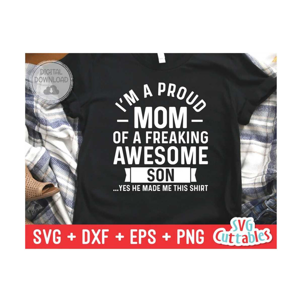 24102023105725-im-a-proud-mom-of-a-freaking-awesome-son-svg-image-1.jpg
